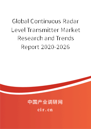 Global Continuous Radar Level Transmitter Market Research and Trends Report 2020-2026