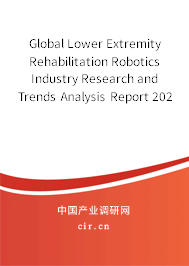 Global Lower Extremity Rehabilitation Robotics Industry Research and Trends Analysis Report 2021-2027