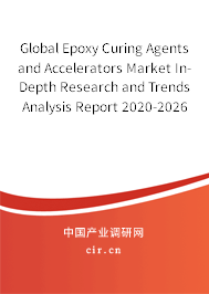 Global Epoxy Curing Agents and Accelerators Market In-Depth Research and Trends Analysis Report 2020-2026